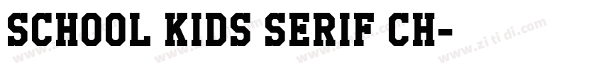 School Kids Serif Ch字体转换